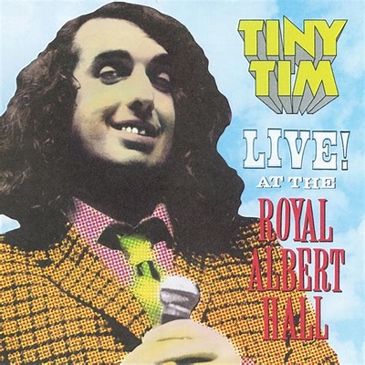 Tiny Tim Tip Toe Through The Tulips With Me [Live At Royal Albert Hall]